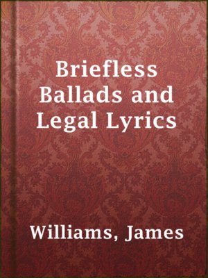 cover image of Briefless Ballads and Legal Lyrics